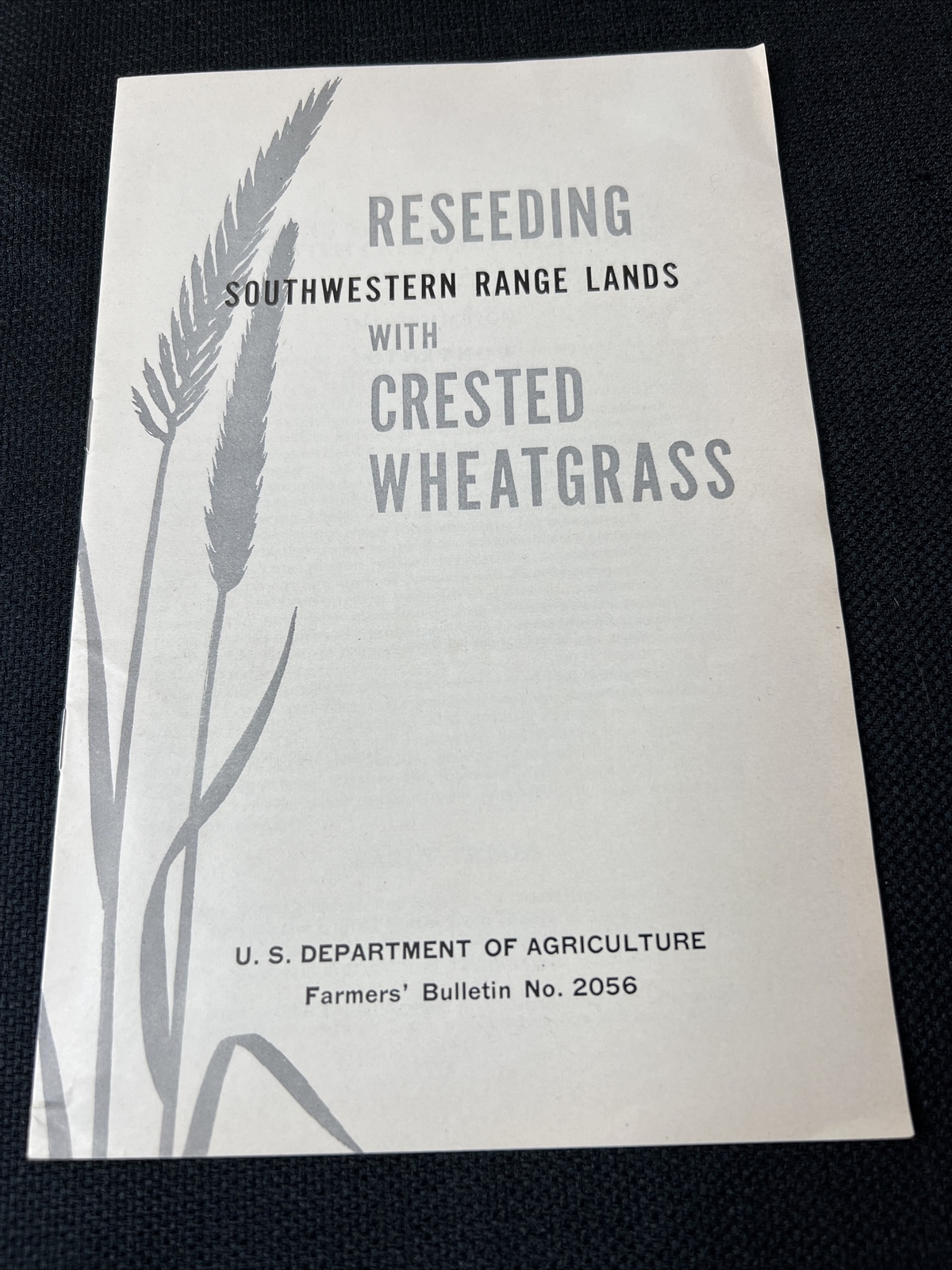 1923 US Department of Agriculture Farmers’ Bulletin No 2056 Reseeding Wheatgrass