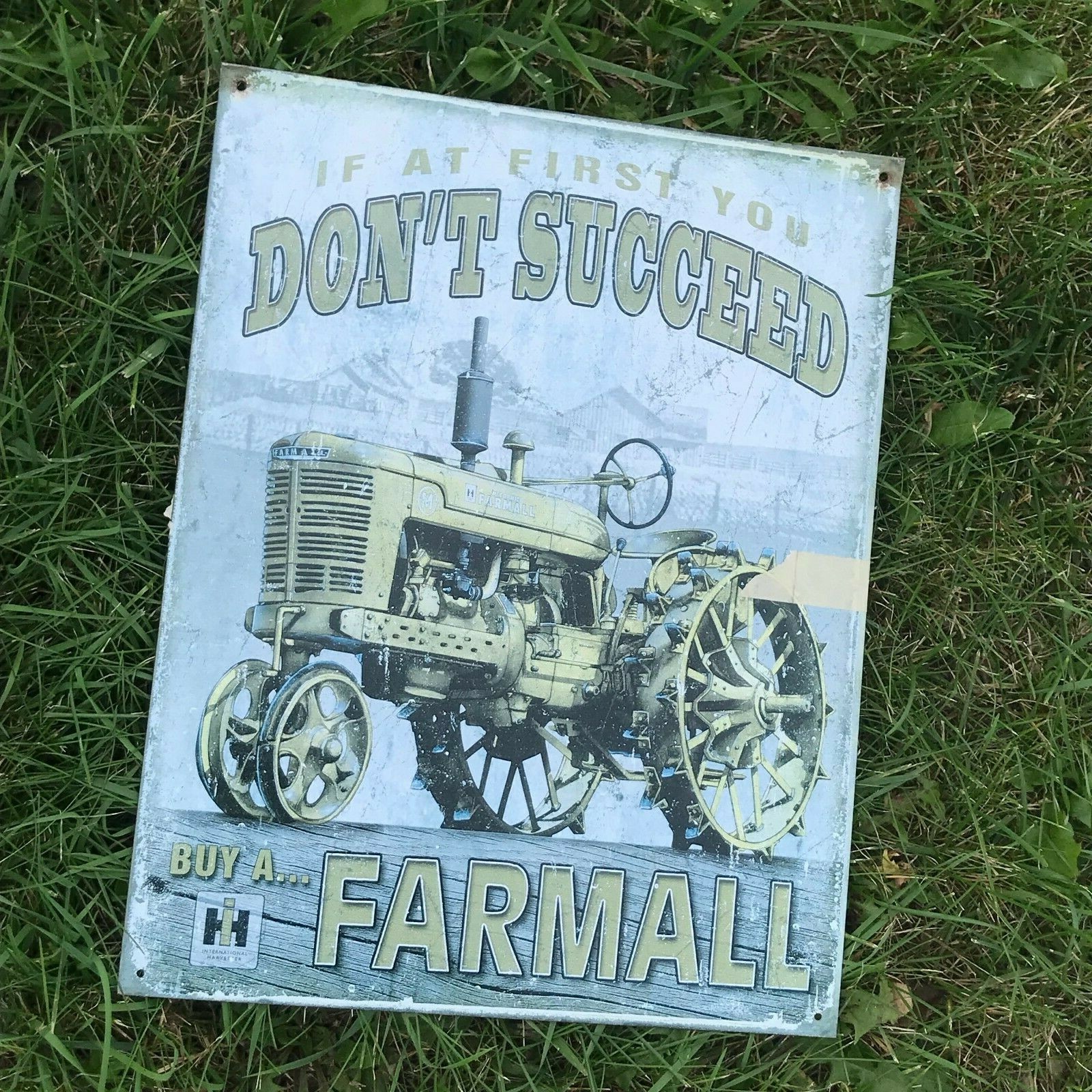 Vintage Reproduction IF AT FIRST YOU DON’T SUCCEED BUY A FARMALL Tractor Adverti