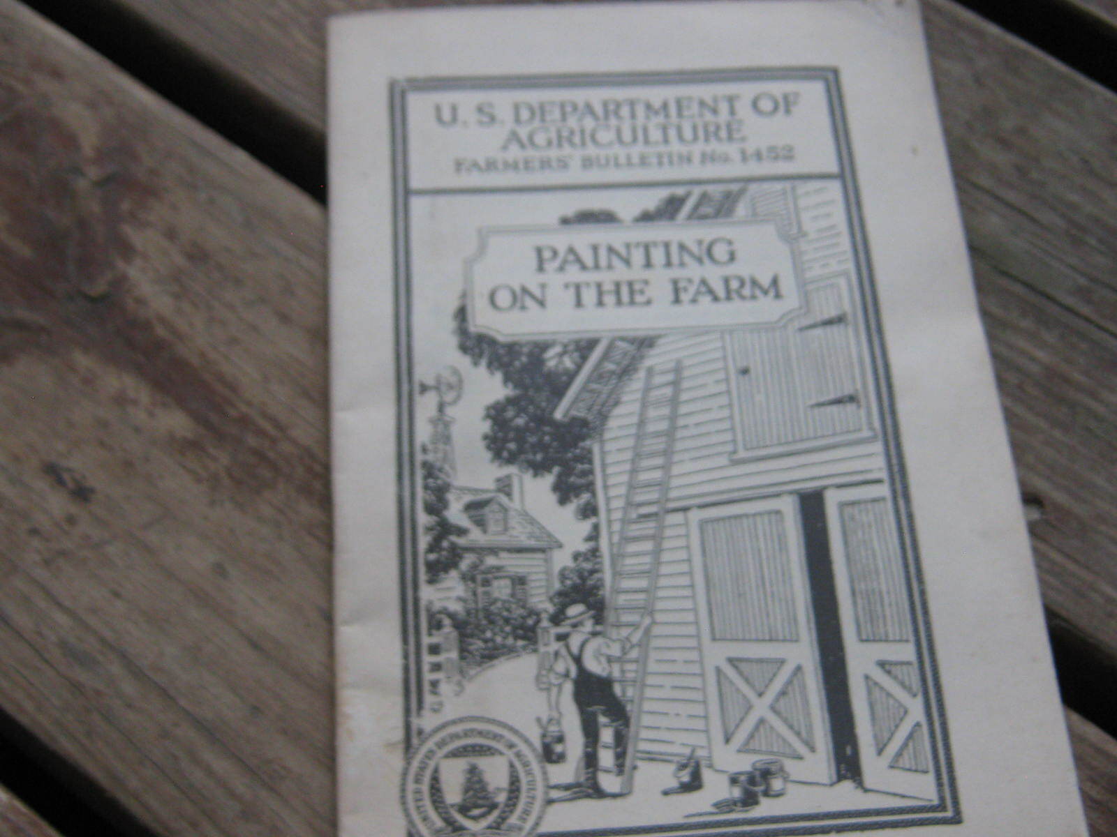 1925 US Dep&rsquo;t of Agriculture Farmer&rsquo;s Bulletin No.1452 Painting On The Farm