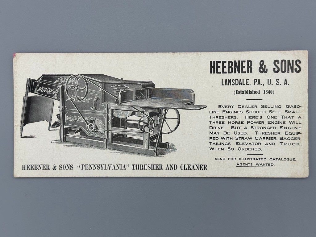 c 1900 HEEBNER & Sons PENNSYLVANIA THRESHER Farm Advertising Blotter LANSDALE