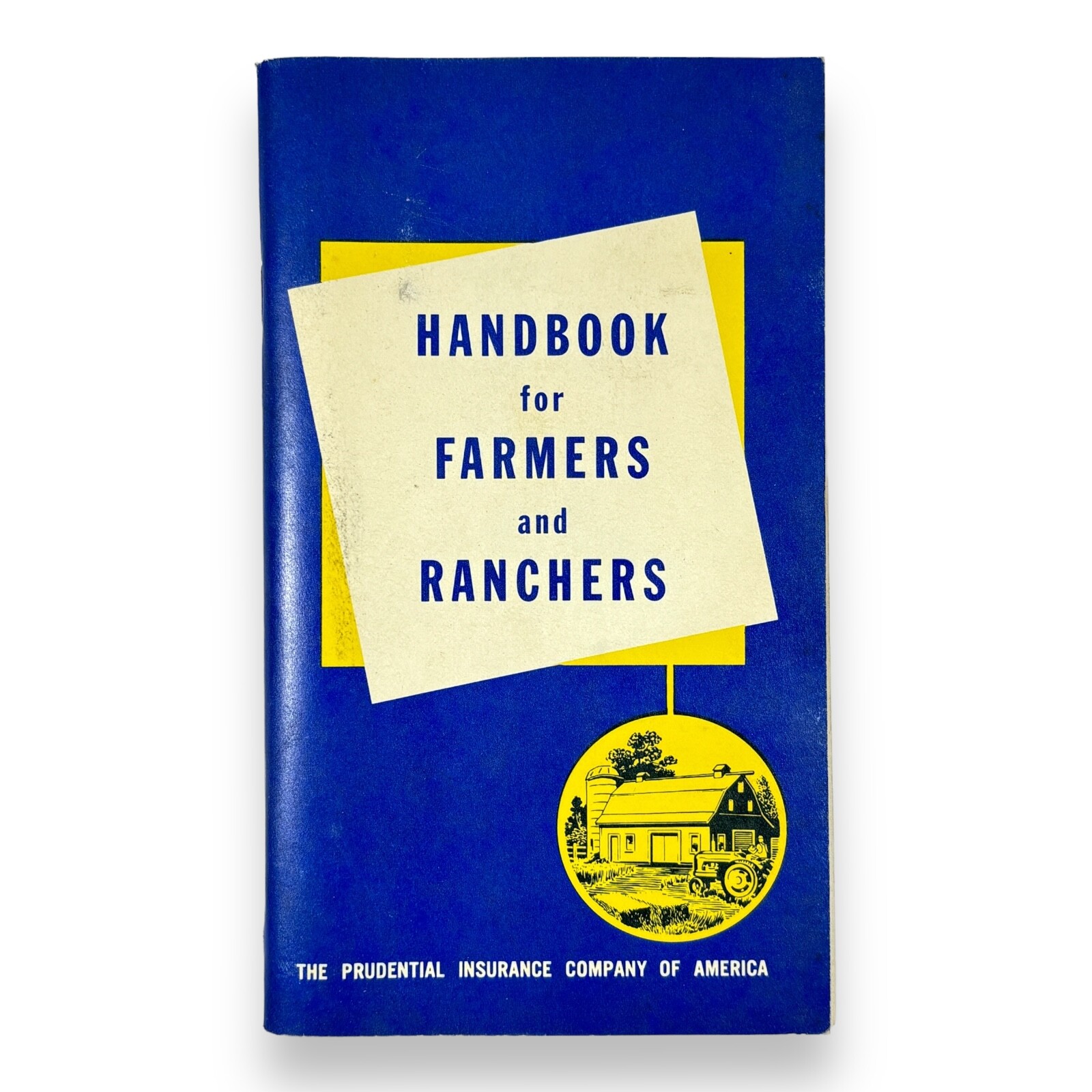 1966 Prudential Insurance Handbook for Farmers Ranchers Pocket Information Book