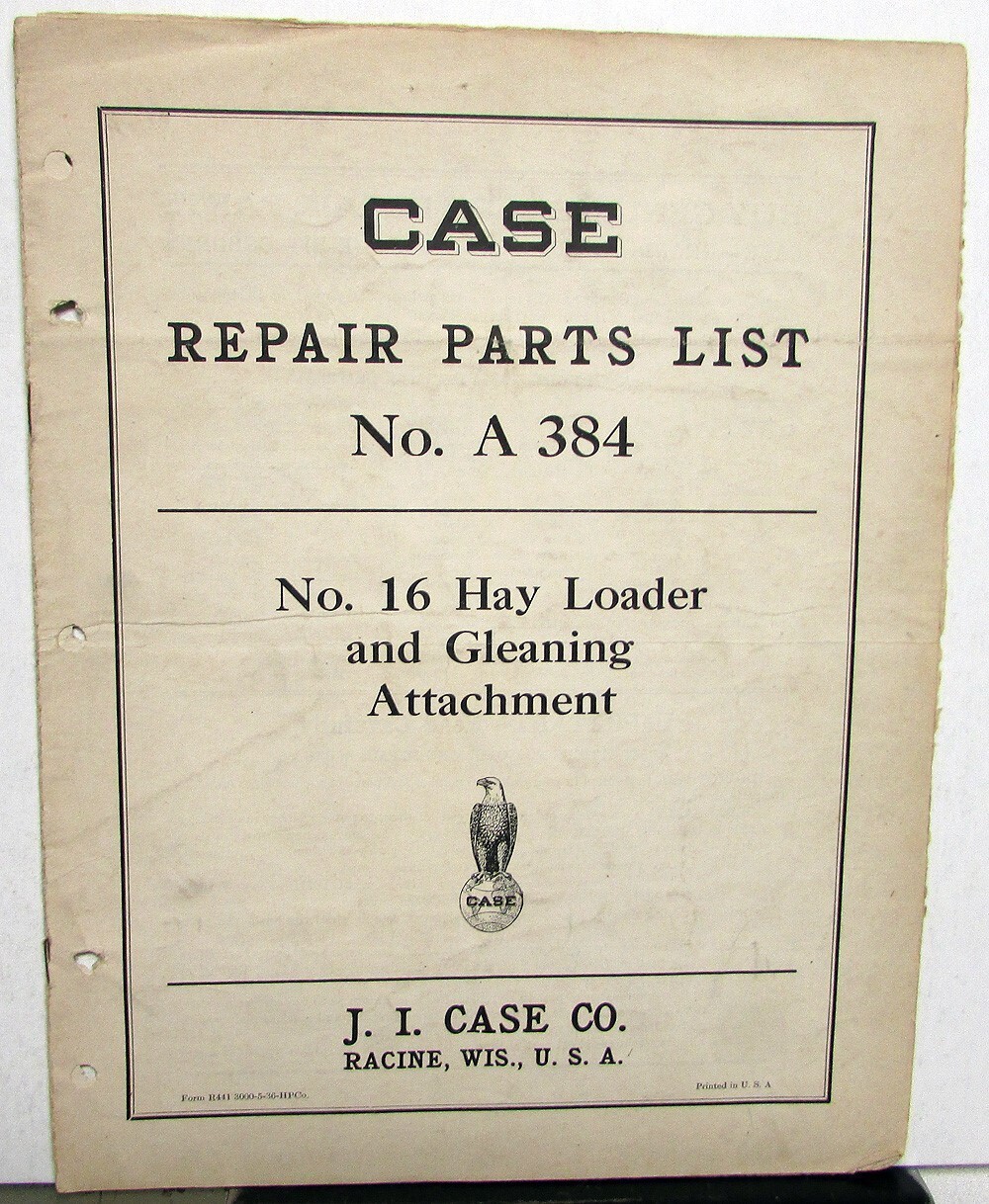 1936 Case 16 Hayloader & Gleaning Specs Construction Repair Part List Catalog