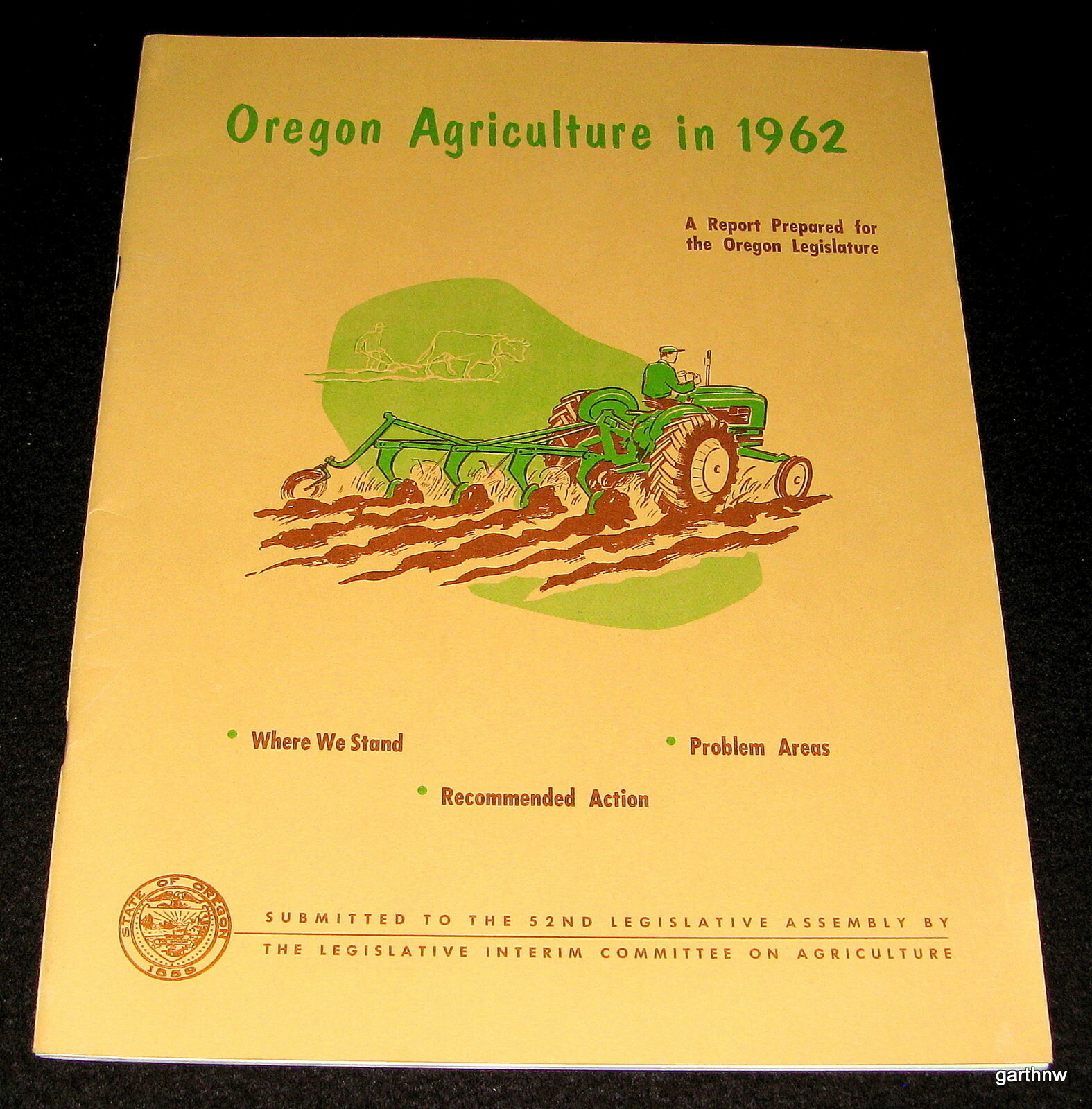 OREGON AGRICULTURE IN 1962 LEGISLATURE REPORT MARKETS TAXING PUBLIC FUNDS FAIRS