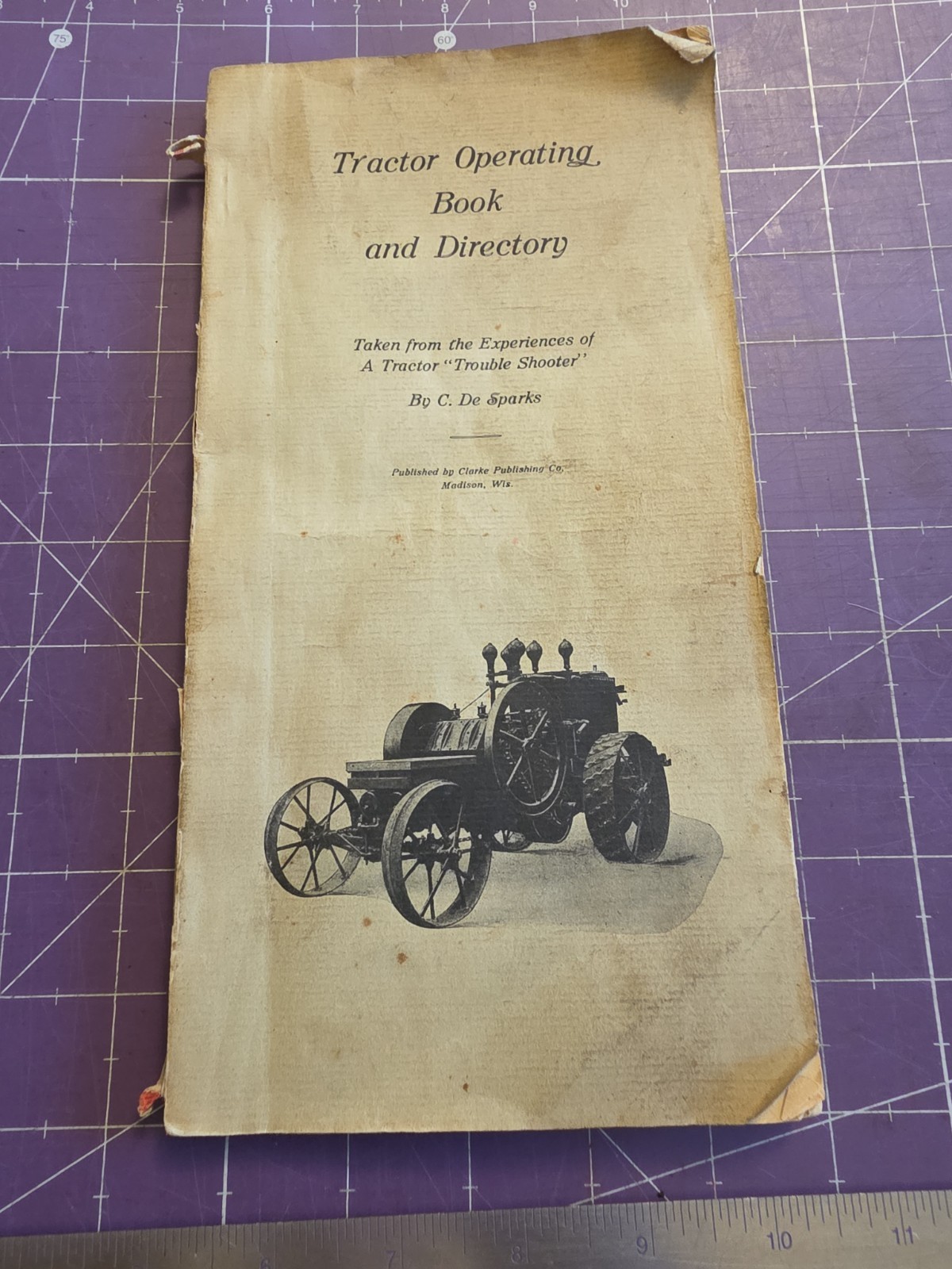 1919 Tractor Operating Book & Directory C De Sparks 1970 Reprint