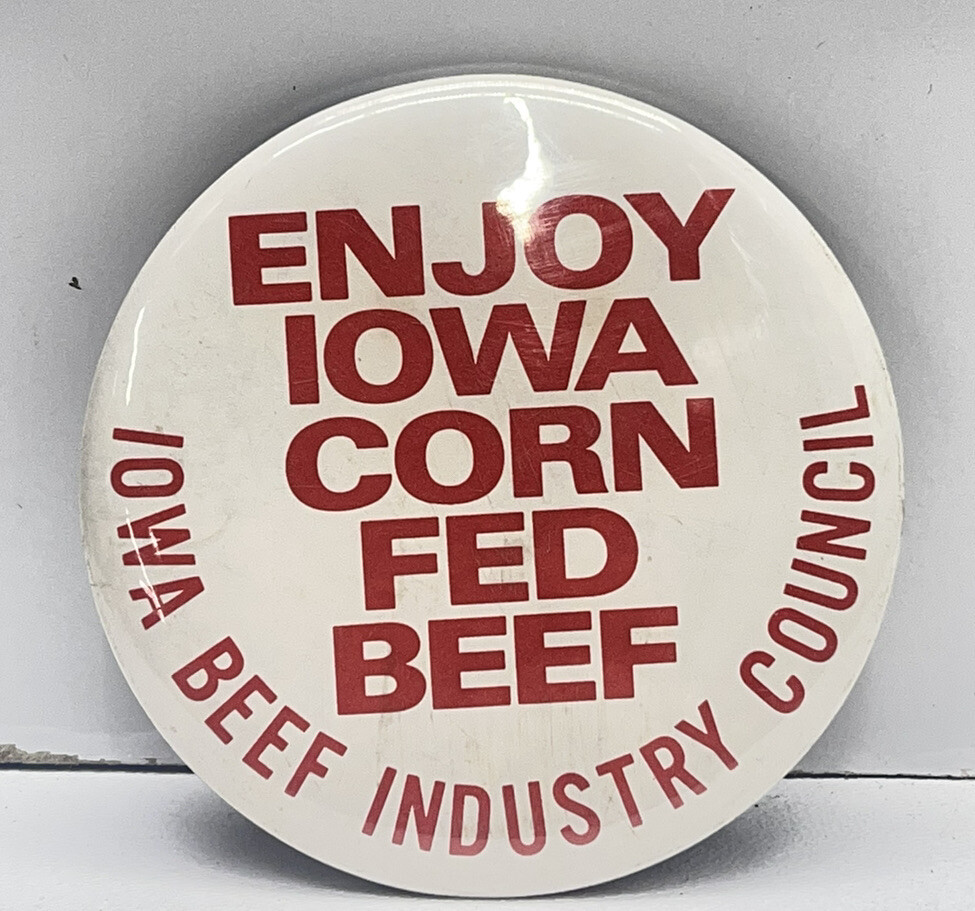 Vintage Enjoy Corn Fed Beef Iowa Beef Industry Council Advertising Pinback