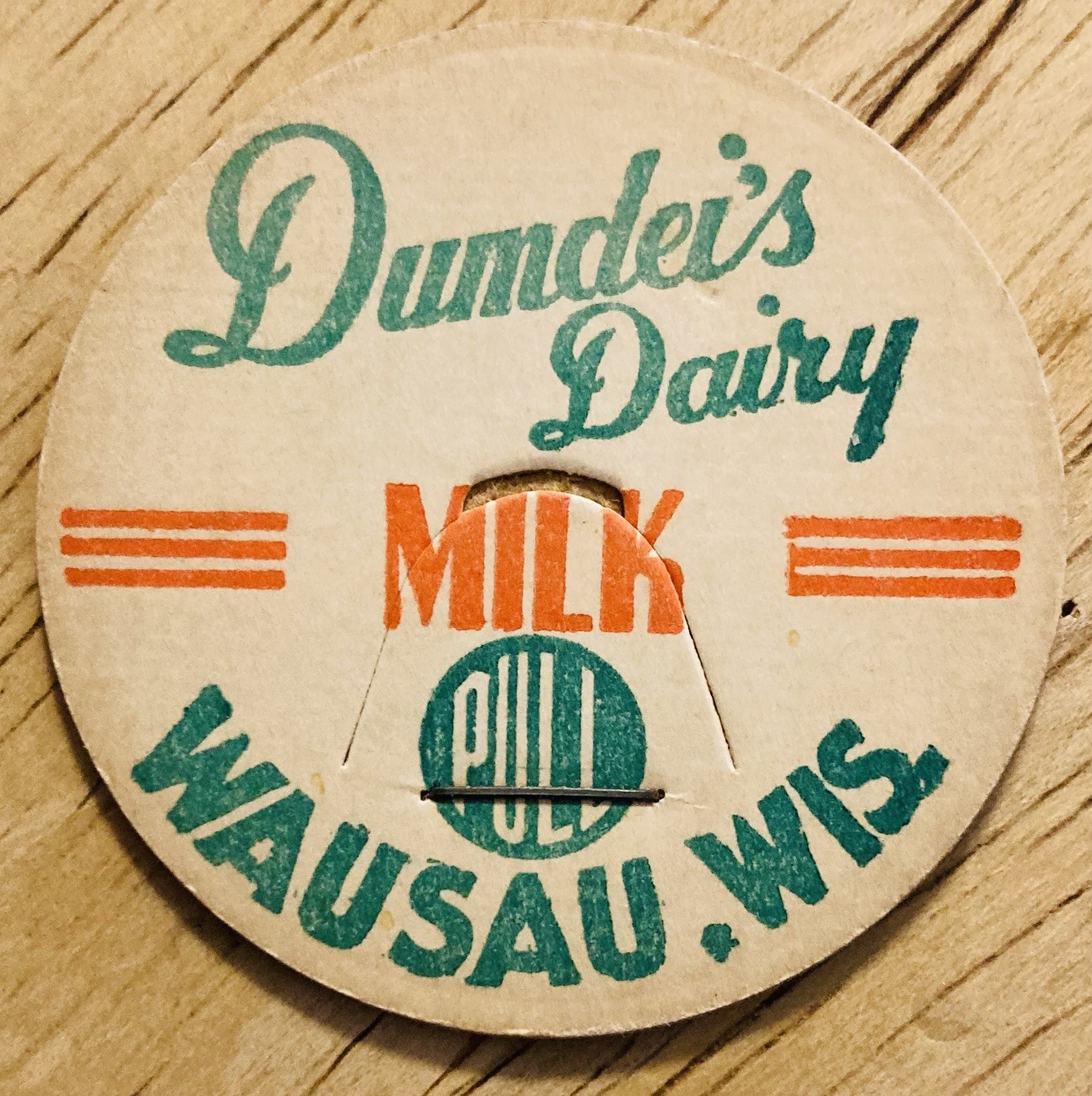 MILK BOTTLE CAP~DUMDEI’S DAIRY, WAUSAU, WIS. MILK
