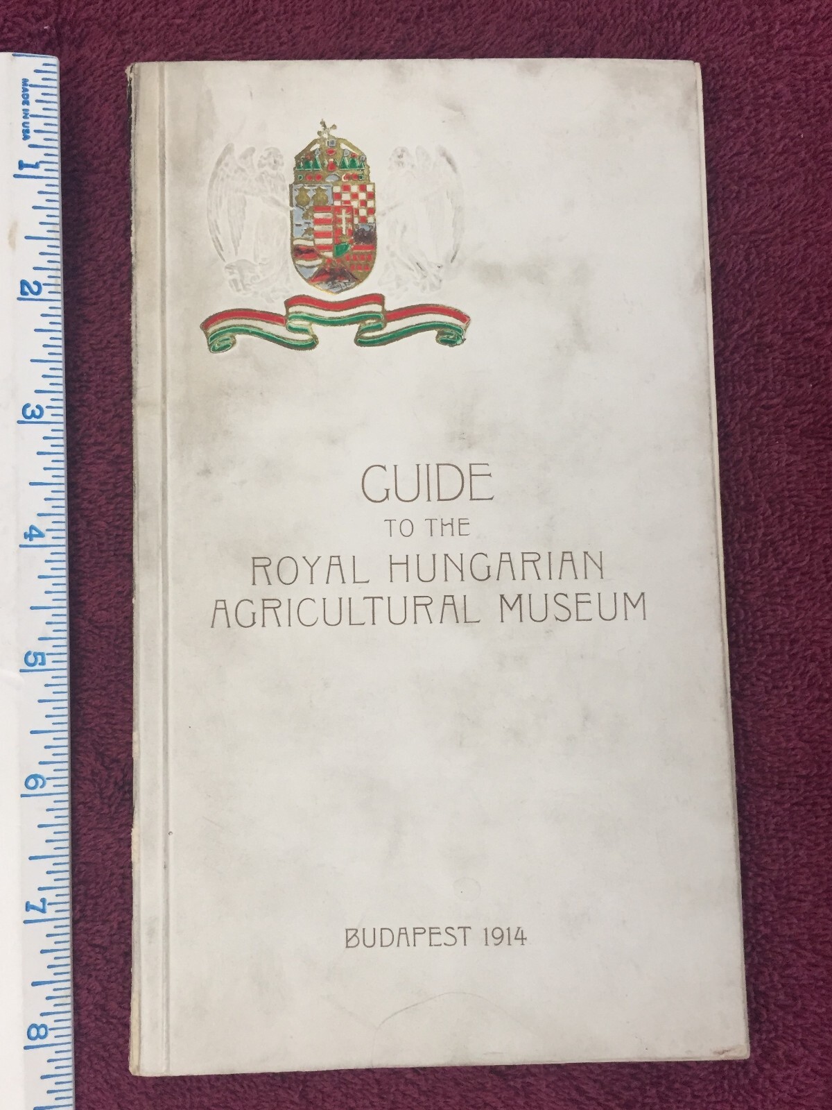 RARE 1914 Guide To Royal Hungarian Agricultural Museum Hungary Farming History