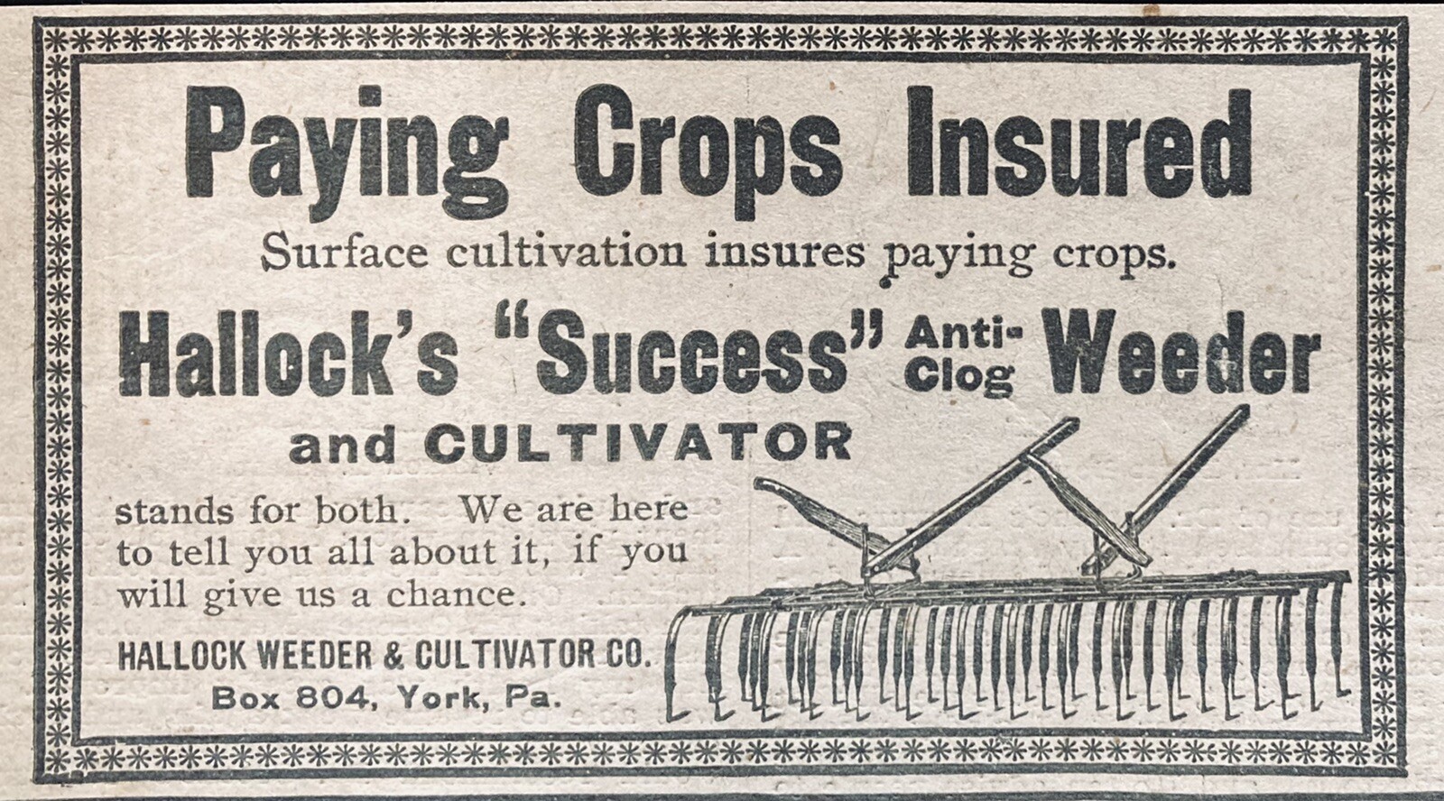 1901 AD.(XH11)~HALLOCK WEEDER CO. YORK, PA. SUCCESS ANTI-CLOG FIELD WEEDER