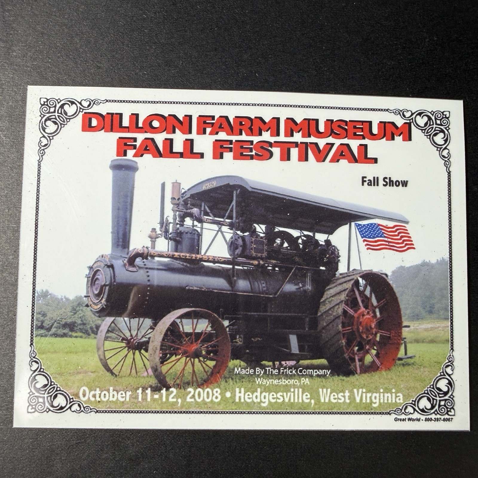 Dillon Farm Museum Fall Festival Hedgesville, WV 2008 Frick Company Commerative