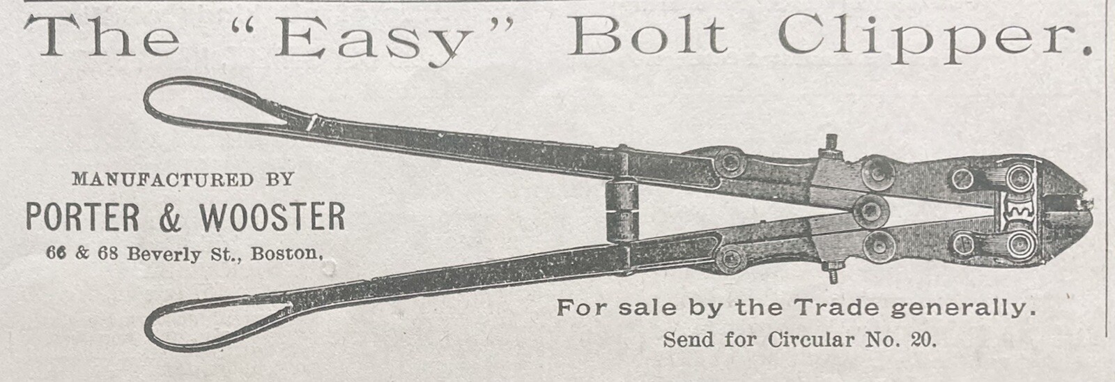 1888 AD.(XH7)~PORTER & WOOSTER CO. BOSTON. THE “EASY” BOLT CLIPPER