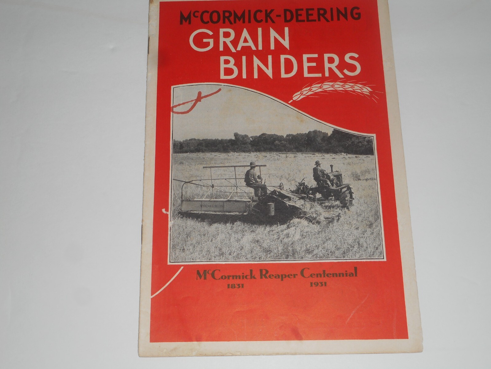 IH MCCORMIC DEERING REAPER CENTENNIAL 1831-1931 Grain Binders Sales Brochure