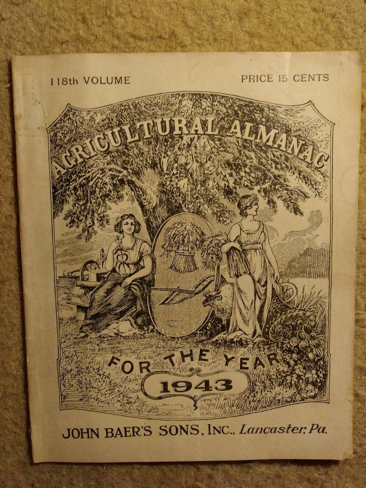 Agricultural Almanac Vol #118 1943 John Baers Sons Lancaster PA