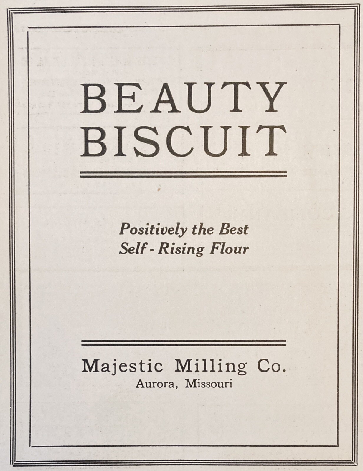 1919 AD.(XH26)~MAJESTIC MILLING CO. AURORA, ILL. BEAUTY BISCUIT FLOUR