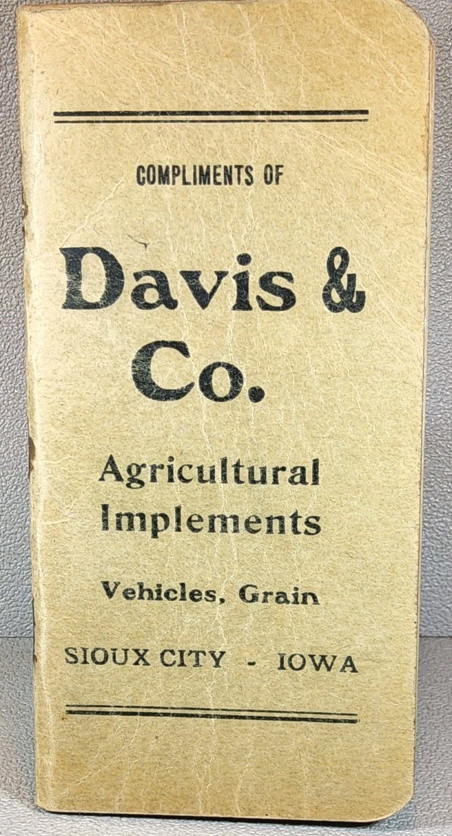 1912 Advertising Pocket Notebook ~ Davis & Co. Equp. ~ Sioux City, Iowa~ #-7274