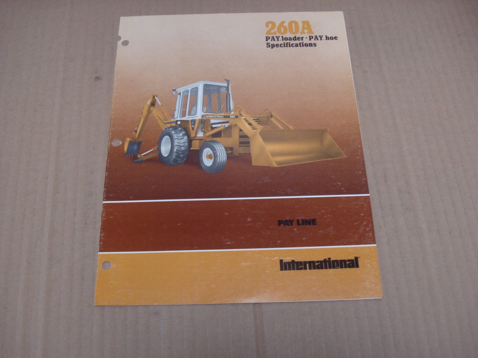 International 260A Pay loader Pay hoe Specifications Brochure