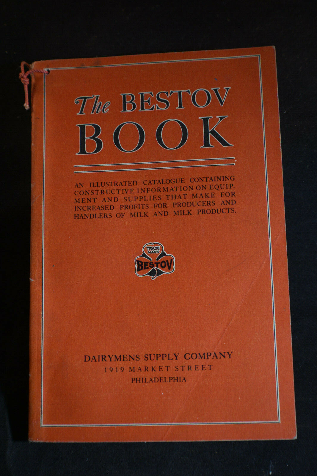 1917 The Bestov Book -ILLUSTRATED Dairy Equipment & Supplies Catalog -Philadelph