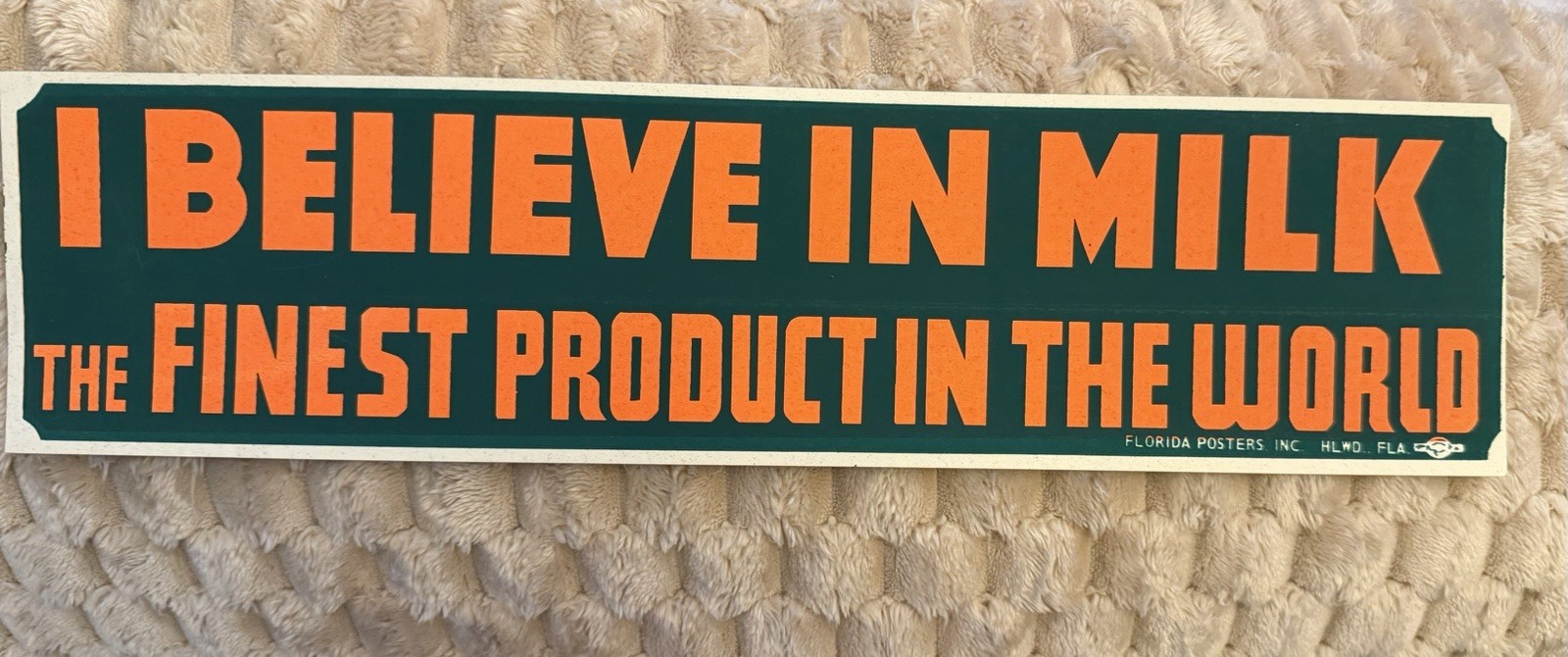 Lg Vintage Florida « I Believe in Milk.. » Bumper Sticker 60s Ag Cows Advertising