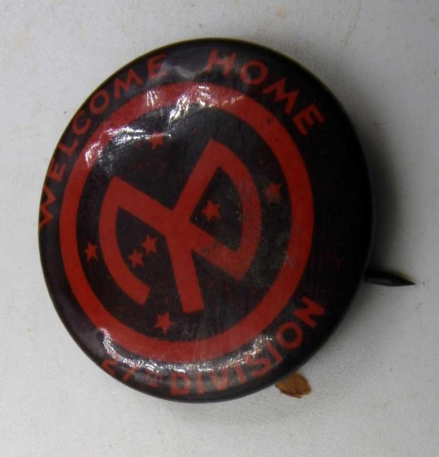WW1 27TH DIVISION « WELCOME HOME » CELLULOID PIN