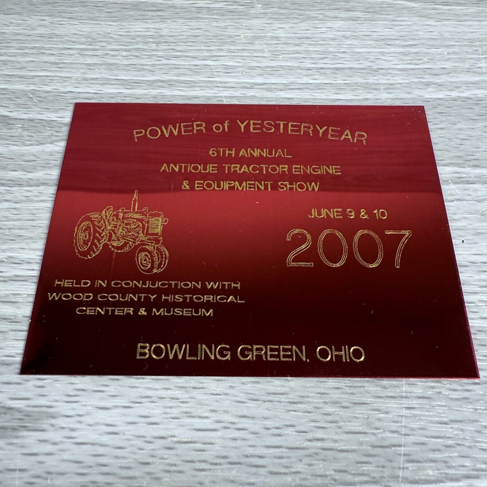 Metal Plaque Tractor Engine Show Power Yesteryear 2007 Bowling Green Ohio Museum