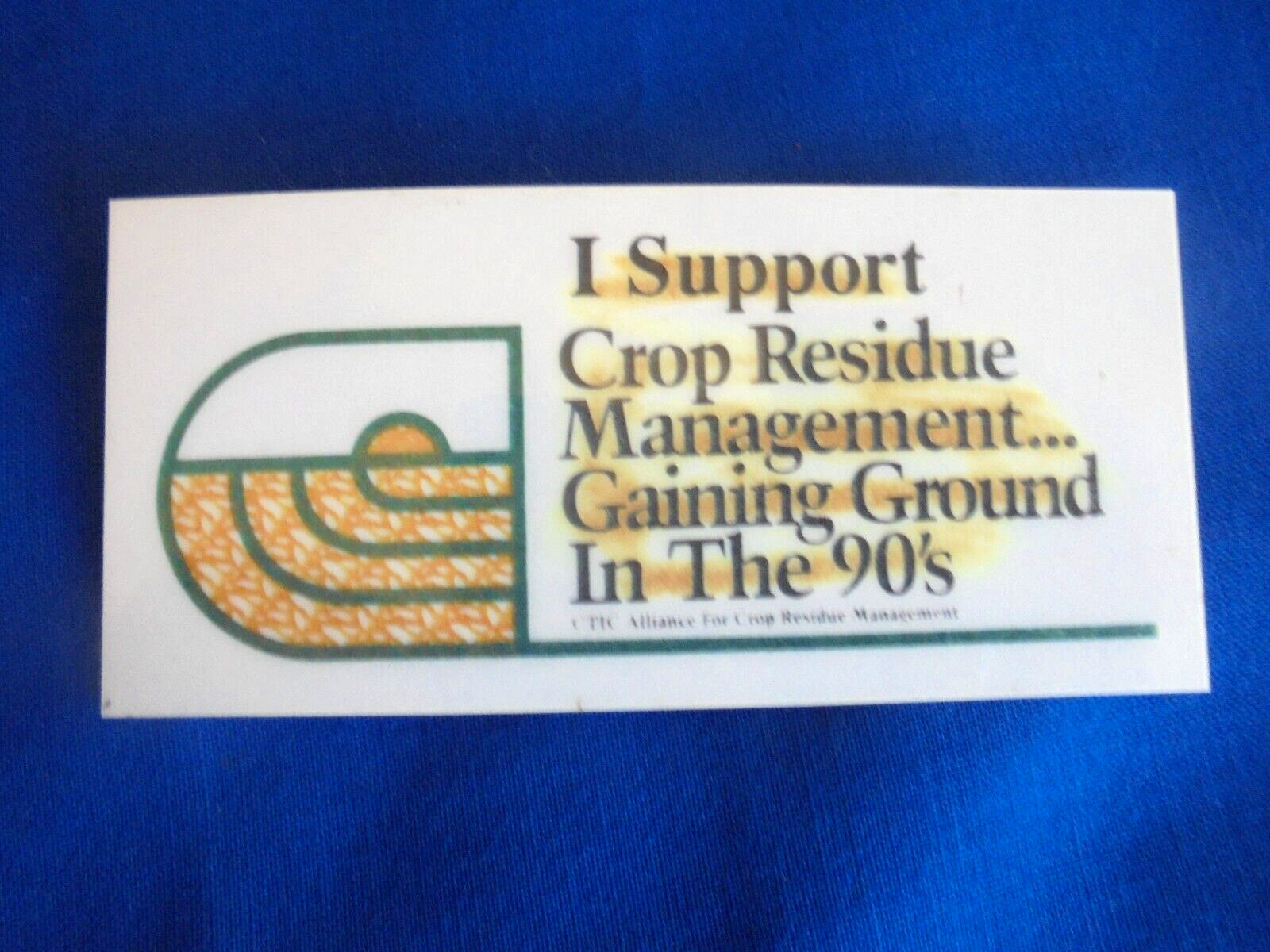 Vintage 1990&rsquo;s I Support Crop Management Alliance for Crop Residue Pinback Badge
