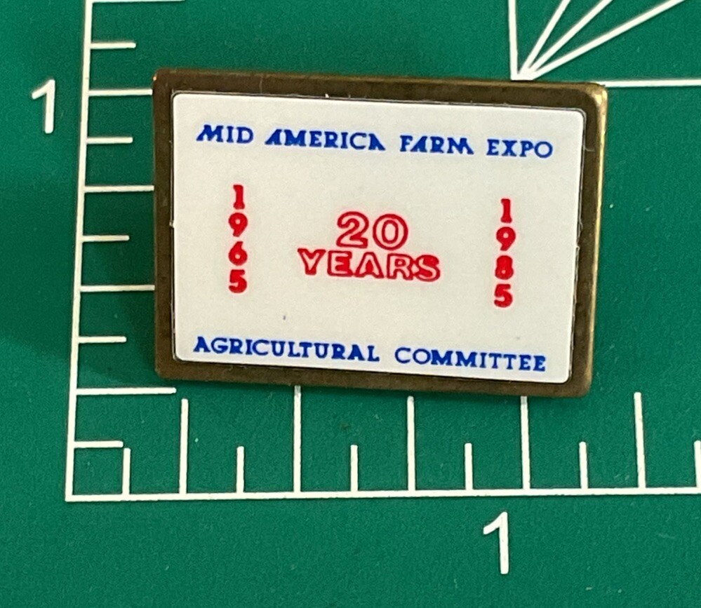 1985 Mid America Farm Expo 20 Years Agricutural Committee Pin