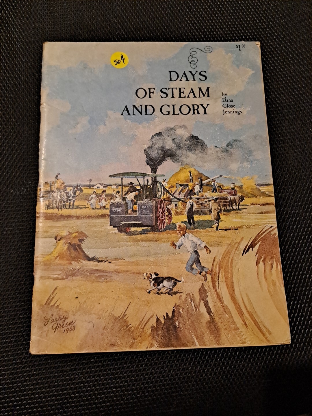 Old 1968 Days of Steam Glory Dana Close Jennings Agriculture Photo pb bk FREE SH