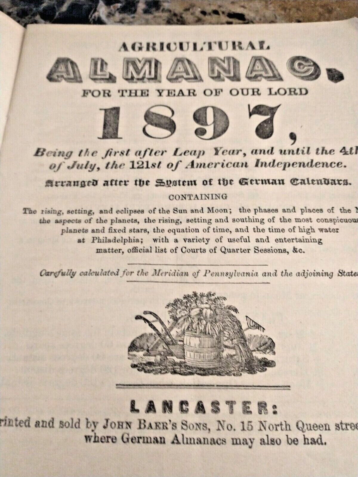 1897 Agricultural Almanac Lancaster Pennsylvania/John Baer&rsquo;s Sons