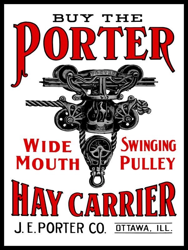 J.E. Porter Hay Carrier of Ottawa, Ilinois NEW METAL SIGN: 9×12&Prime; Ships Free