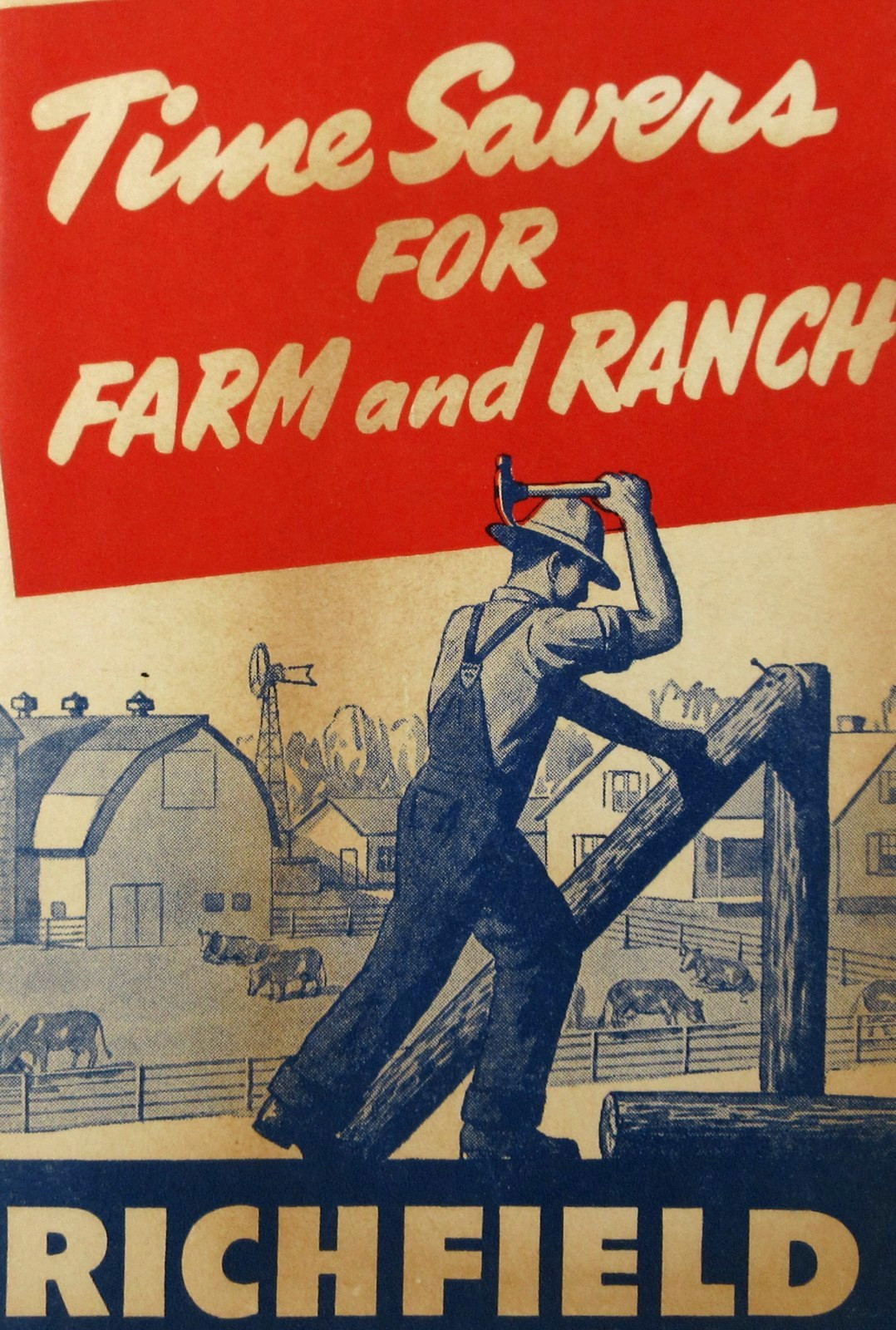 Richfield Oil Farm Ranch Time Savers Tractor Maintenance Fence Gate Ideas 1943