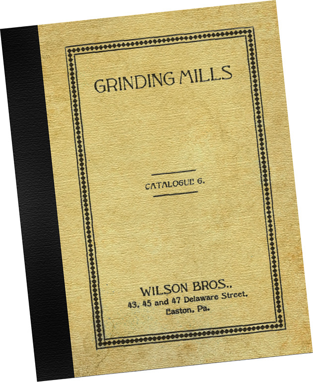 Wilson Bros 1909 CATALOG Grinding Mills + Bone Cutters Samples poultry farm feed