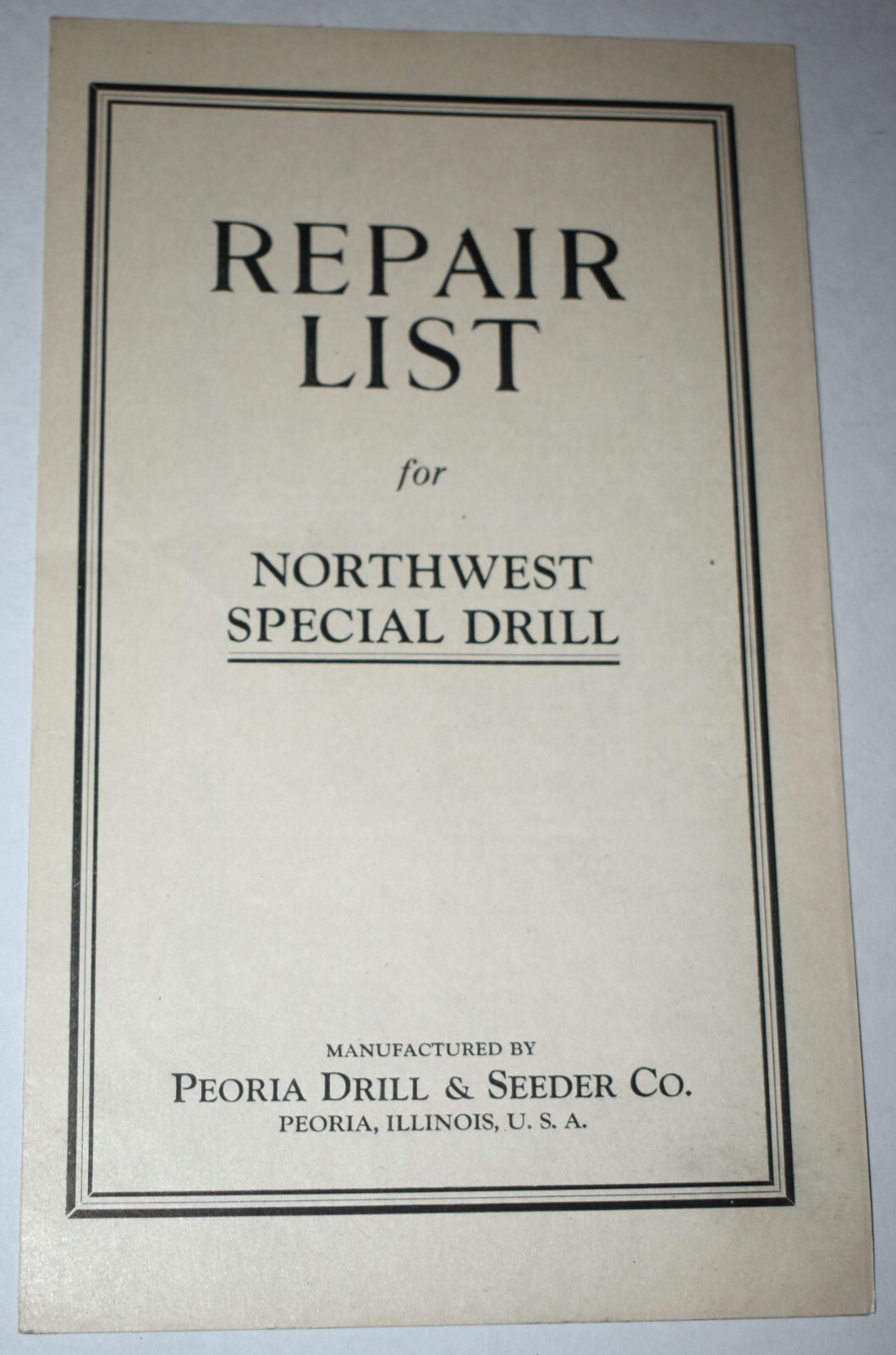 Vintage PEORIA Drill Seeder Co Farm NORTHWEST SPECIAL DRILL REPAIR LIST CATALOG