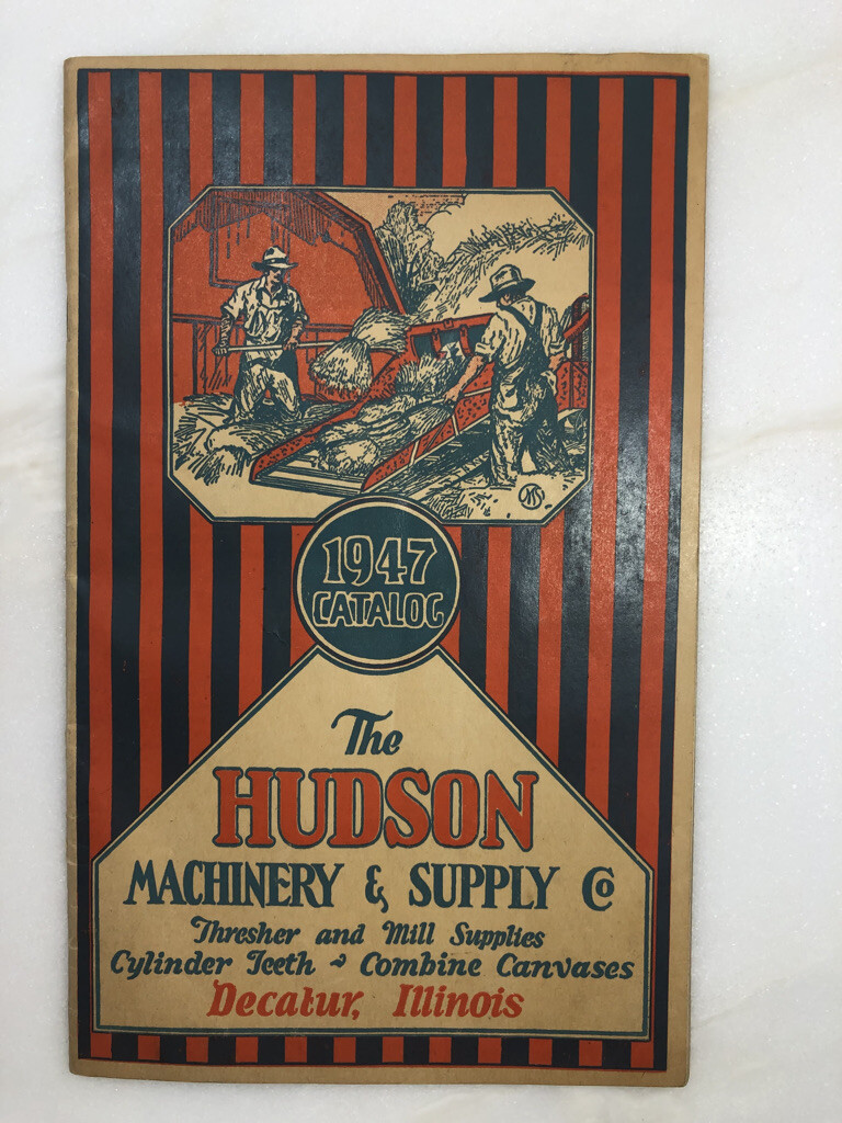 1947 Hudson FARM MACHINERY Thresher CATALOG Vintage Advertising DECATUR Illinois