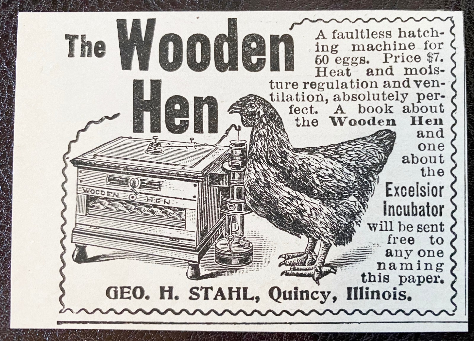 WOODEN HEN Excelsior Chicken Egg Farm Incubator Quincy,Ill c1900s Print Ad Lot 4