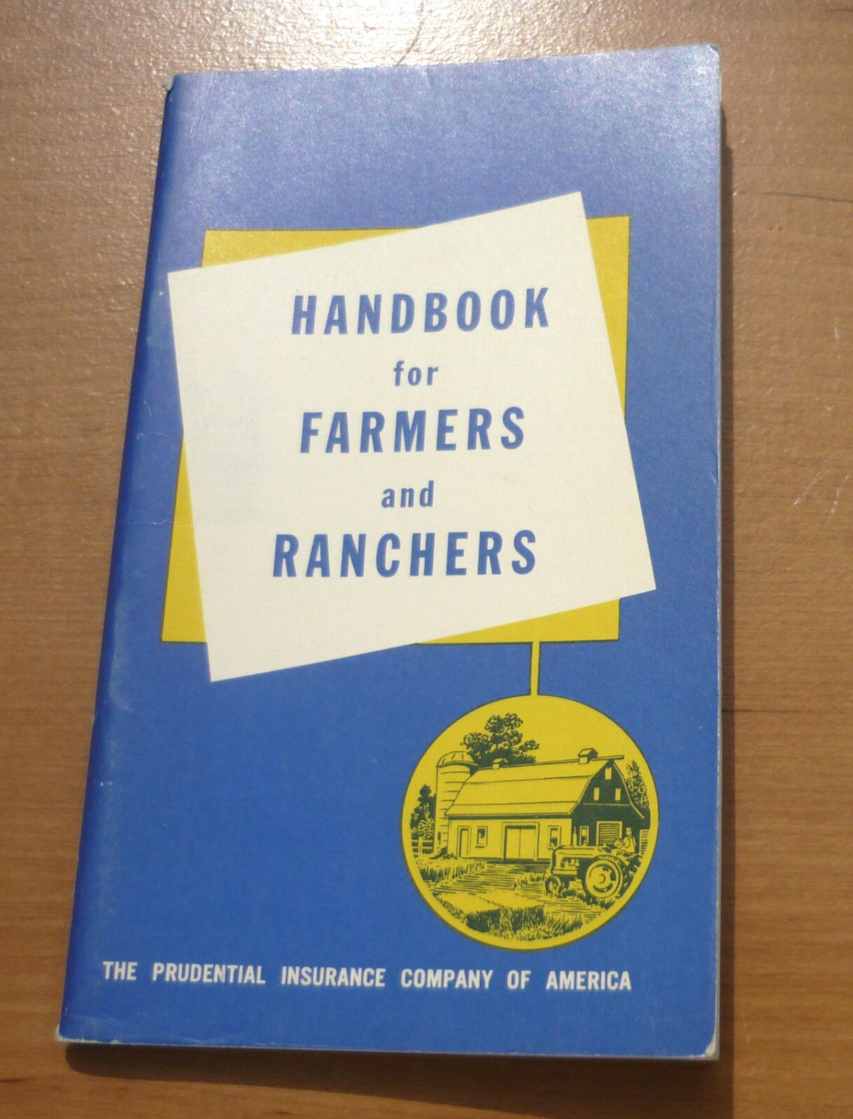 Vintage Prudential Insurance Company Handbook for Farmers and Ranchers EXC COND