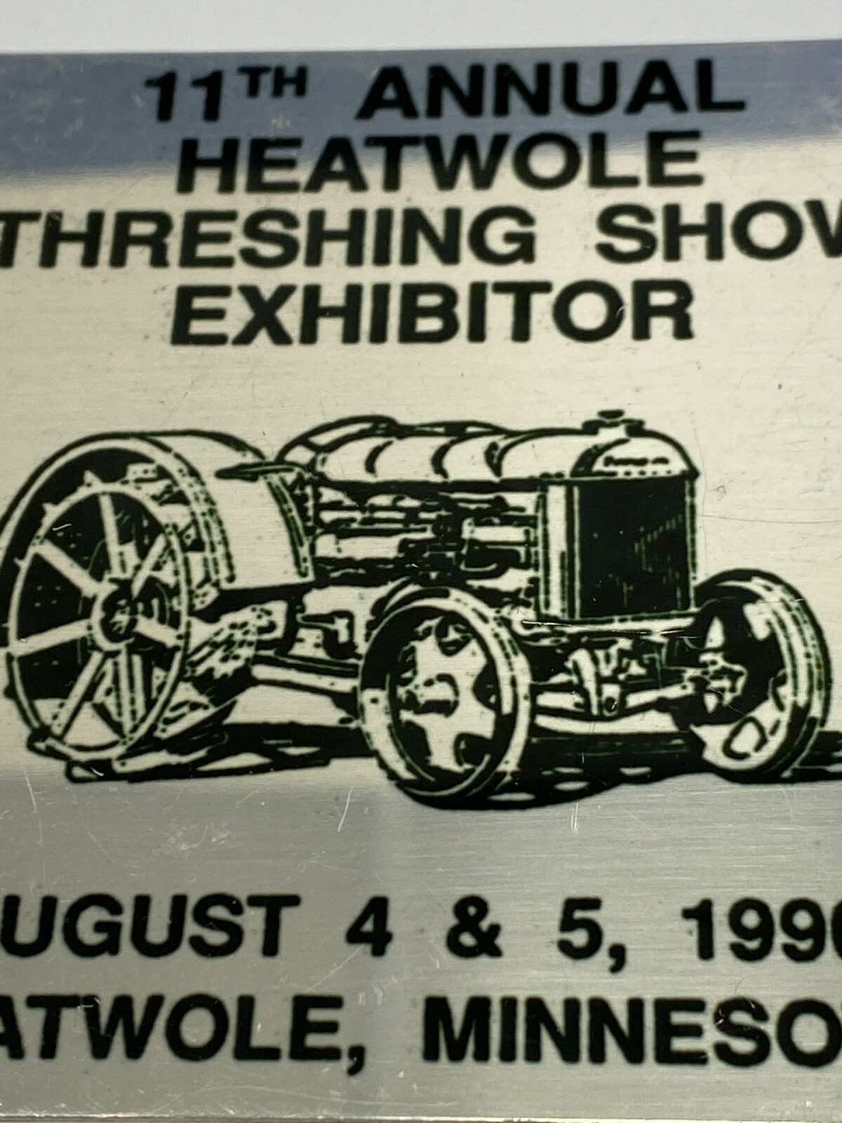 Vtg Metal Placard 11th Annual Heathole MN Threshing Show Exhibitor Aug 4&5 1990