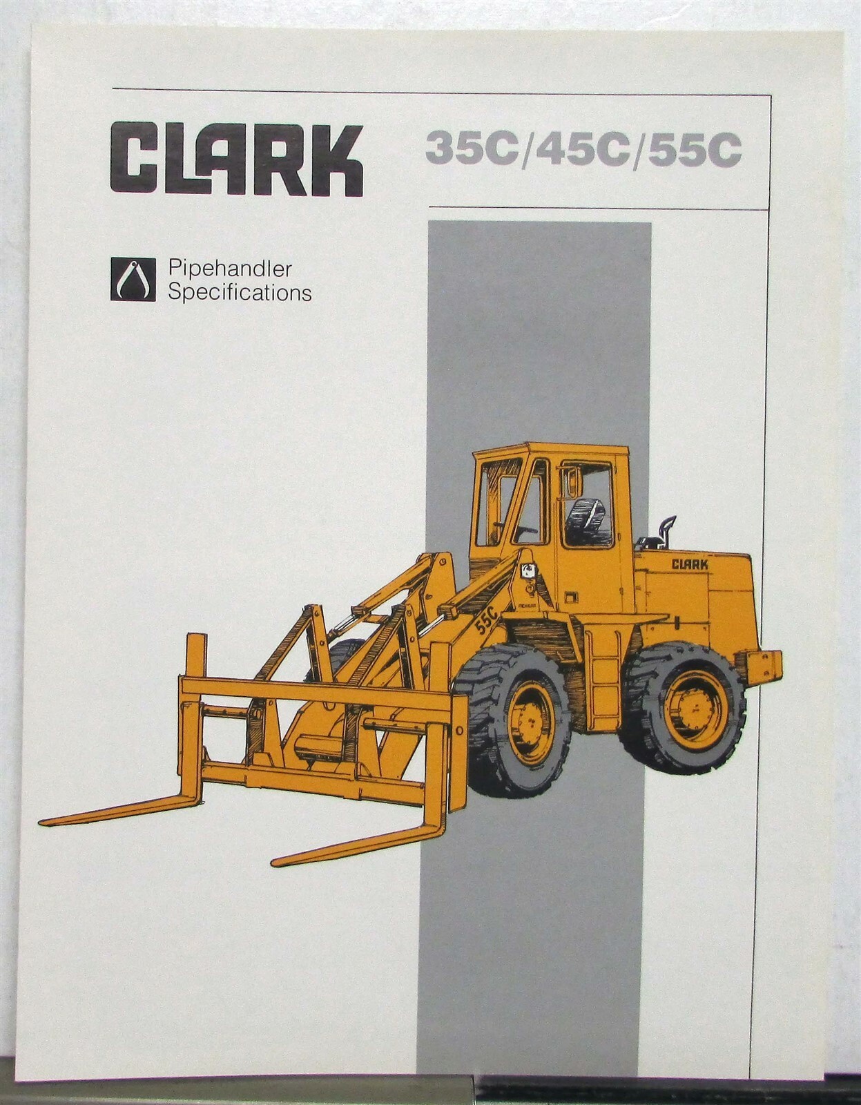 1985 Clark 35 45 55C Pipehandler Specification Construction Sale Folder