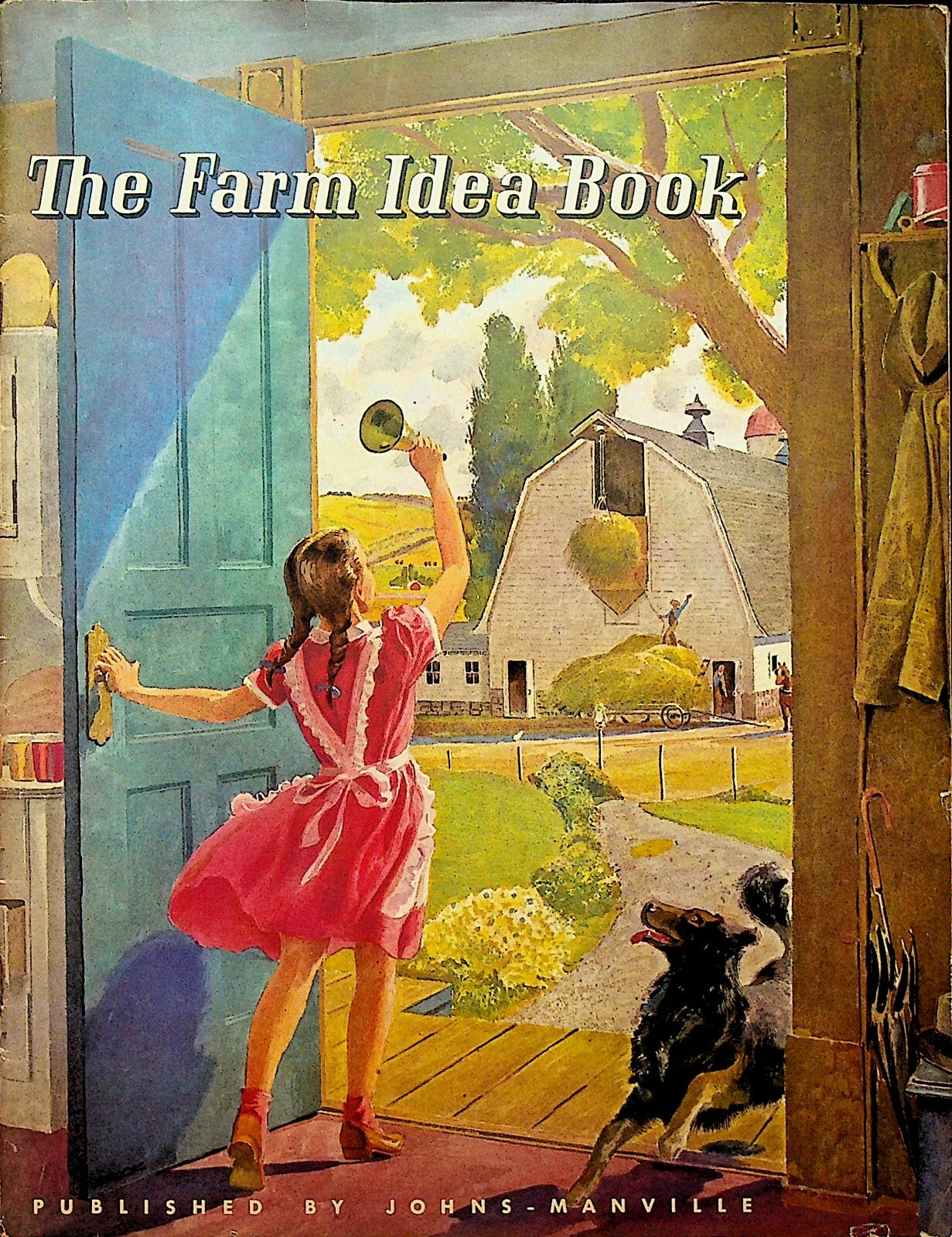 Johns Manville Farm Idea Book ASBESTOS 1942 Peter Helck Dinner Time Cover