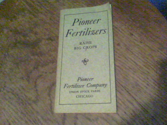 1909 Pioneer Fertilizers raise big crops booklet Union Stock Yard Chicago bl