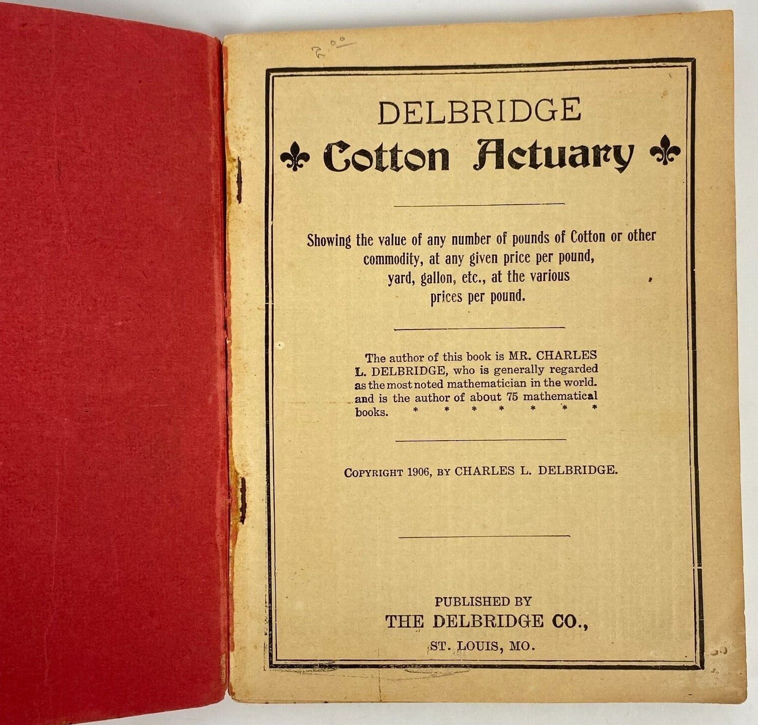 1906 Delbridge Cotton Actuary Seed Calculator Book Kehl Hardware Co Austin TX
