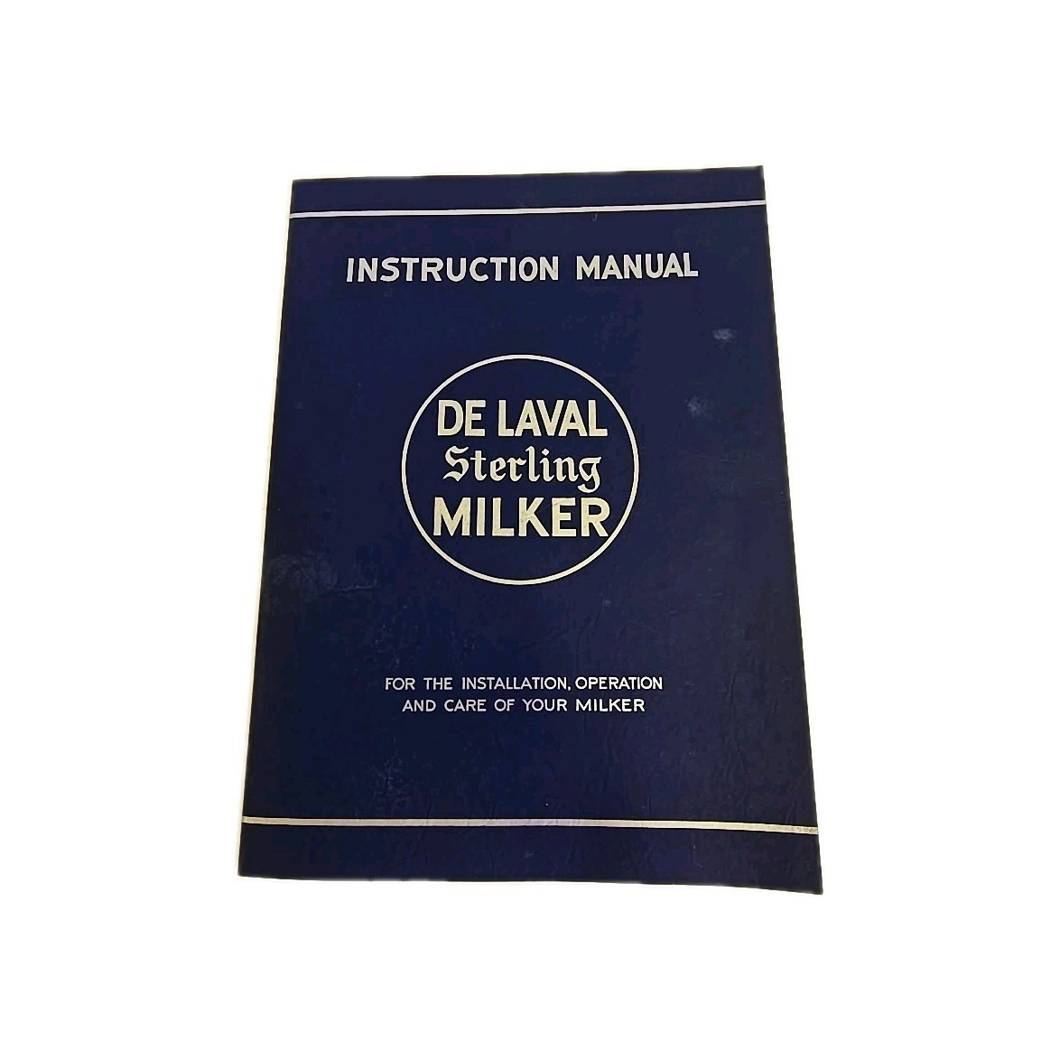 Vintage 1947 De Laval Sterling Milker Advertising Instruction Manual