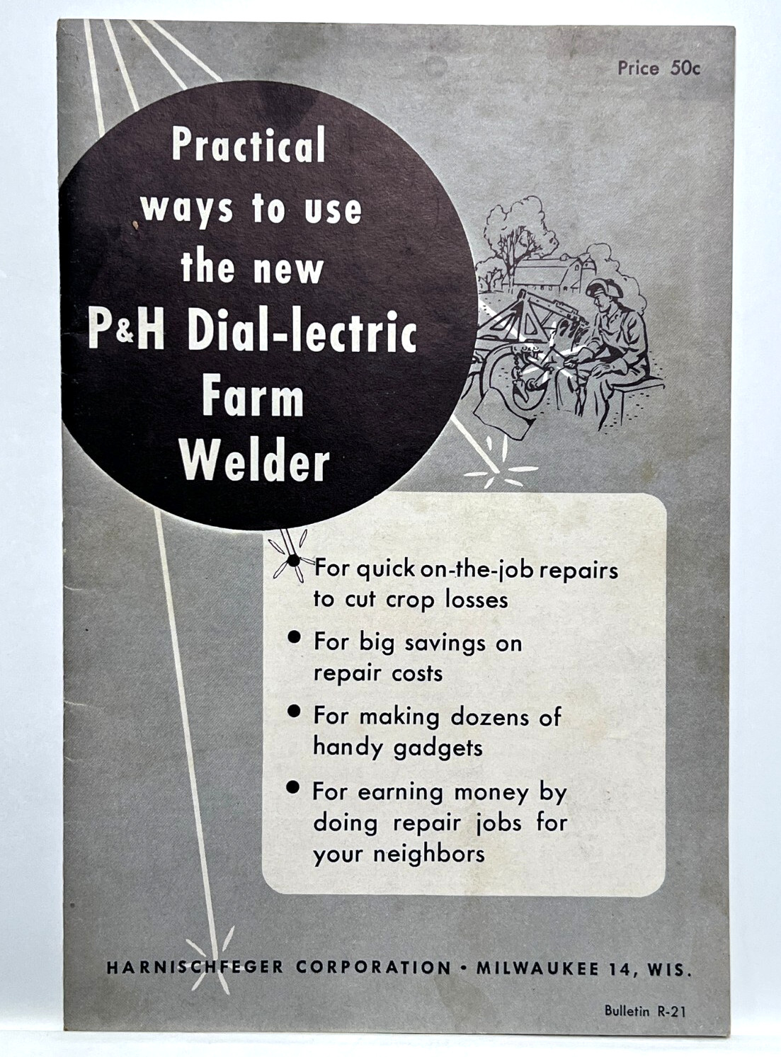 Vintage Practical Ways to use P&H Dial-lectric Farm Welder Brochure Manual