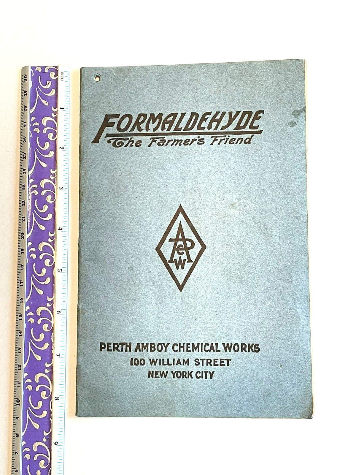 Formaldehyde the Farmer’s Friend 1916 Perth Amboy Agricultural Advertising Book