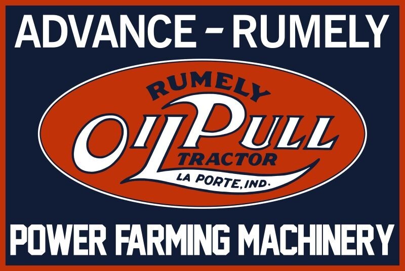 Advance Rumely Oil Pull Power Farming Machinery NEW Sign 24 x 36&Prime; USA STEEL