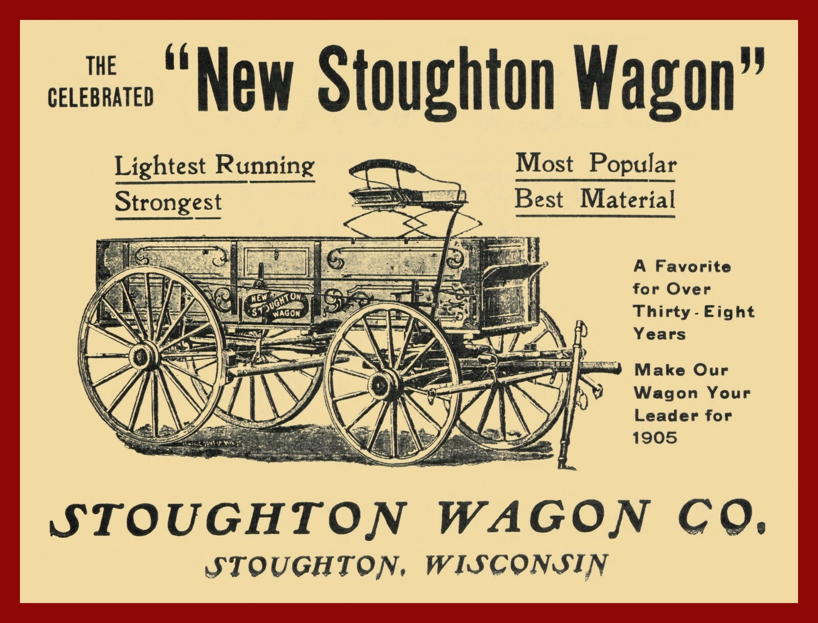 1905 Stoughton (Wisconsin) Wagon Co. NEW Metal Sign: Make Our Wagon Your Leader