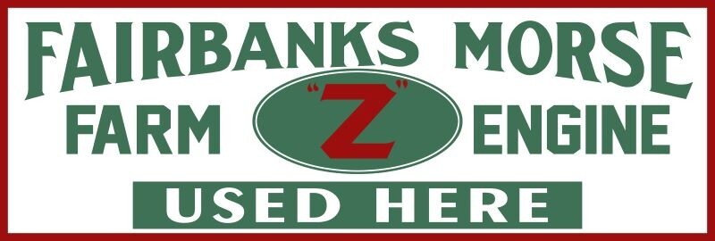 Fairbanks Morse Z Farm Engine Used Here NEW Sign 12×36&Prime; USA STEEL XL Size