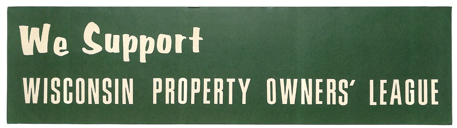 « We Support Wisconsin Property Owners&rsquo; League » c1970s Farming Bumper Sticker