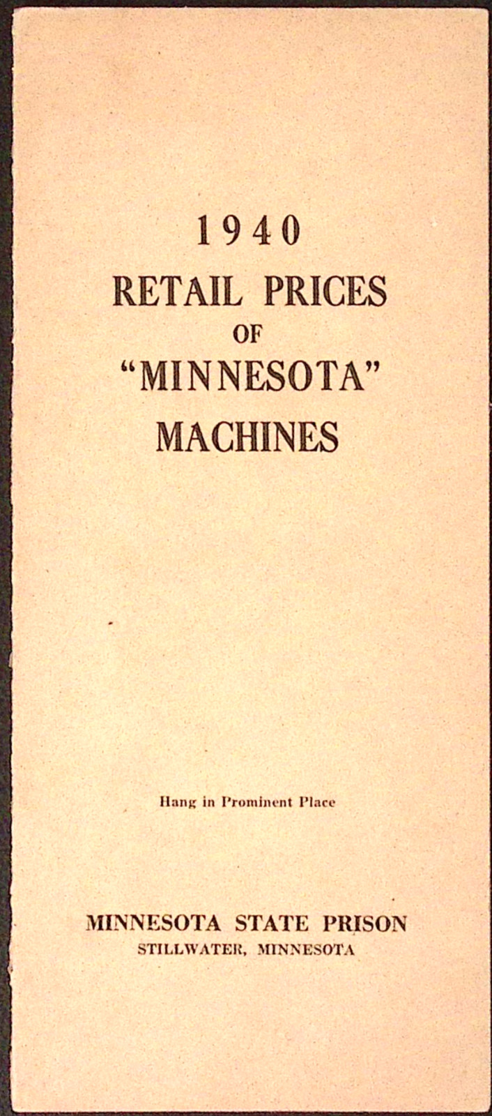 1940 Minnesota State Prison Stillwater MN Retail Prices of Minnesota Machines