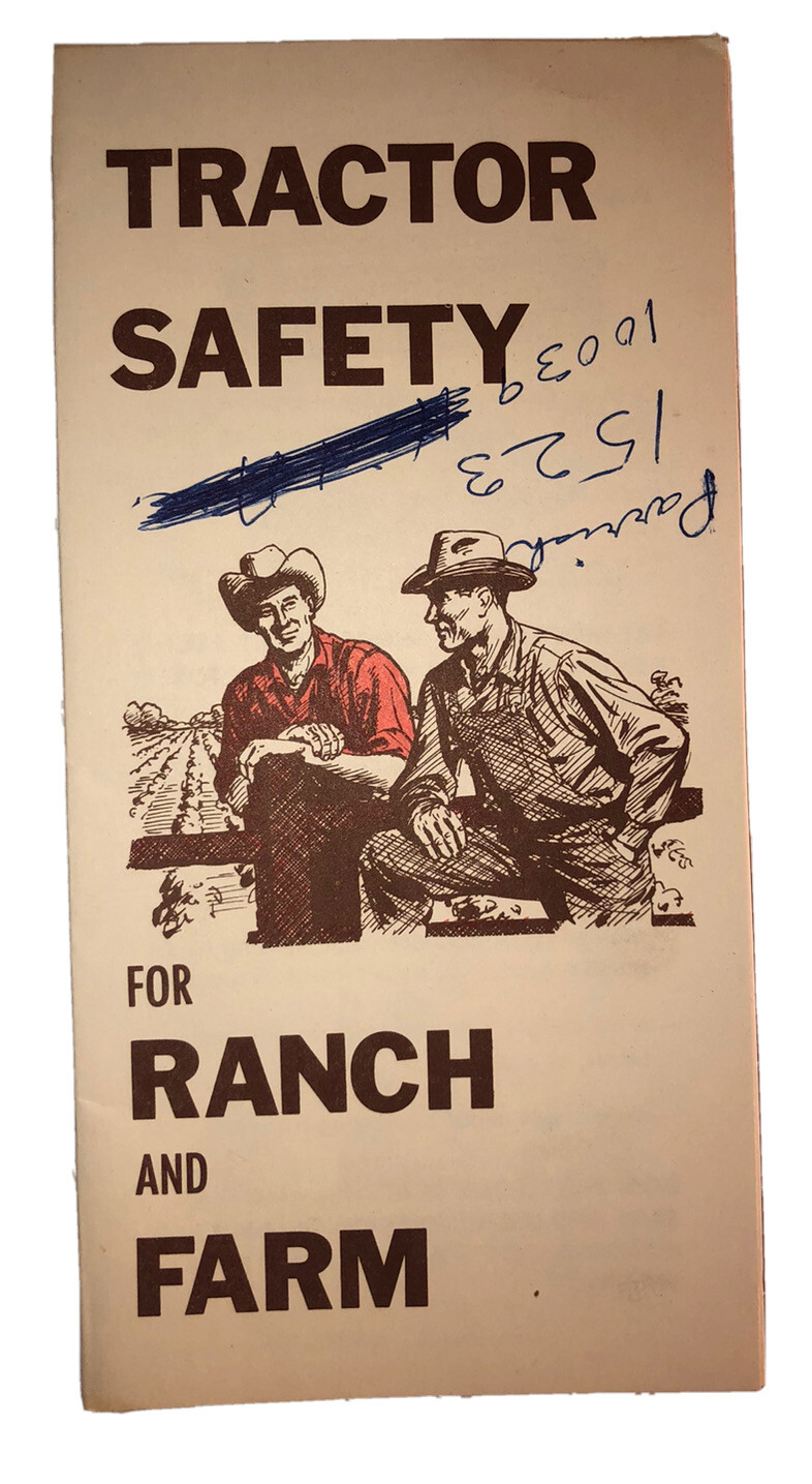 1950’s-60’s Tractor Safety For Ranch & Farm Pamphlet No. 1005 Guide