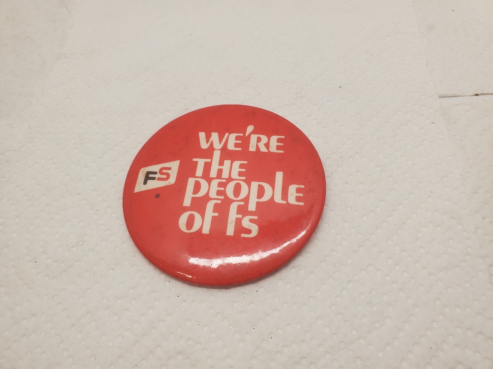 3&Prime; Pinback Button FS We&rsquo;re The People Of FS Farm Services