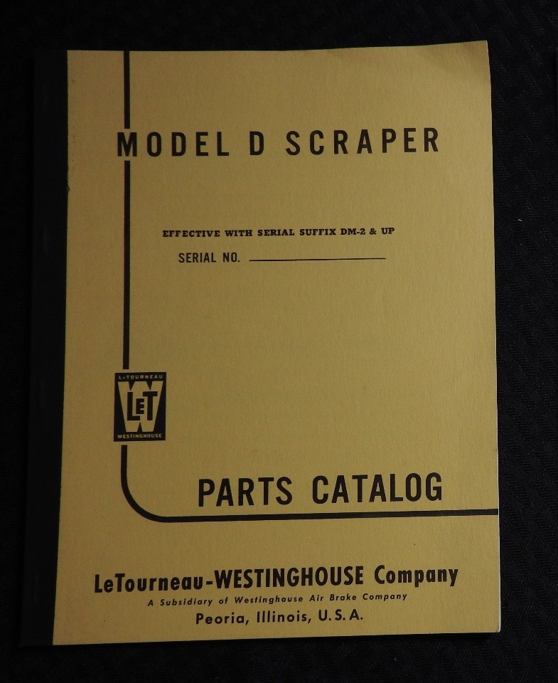 1956 LW LeTourneau-Westinghouse Model « D Scraper » Parts Catalog Manual NOS NICE